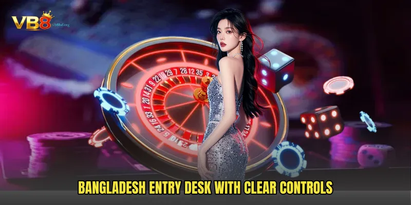 Bangladesh Entry Desk With Clear Controls