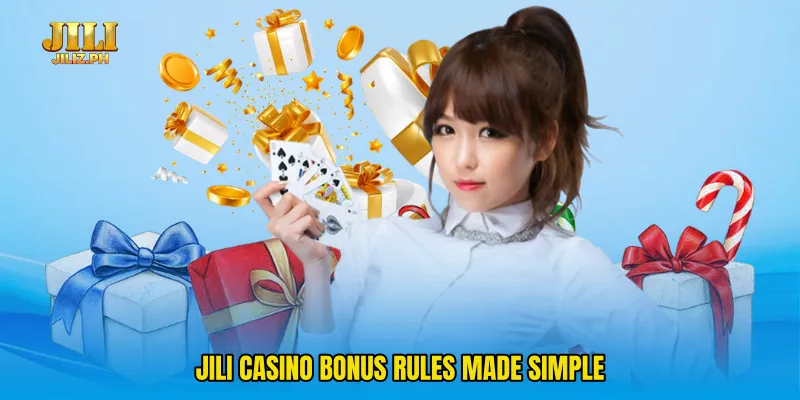 Jili casino bonus rules made simple